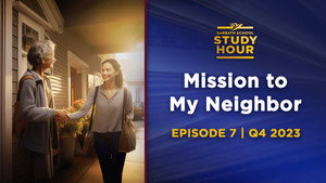 Lesson: 7 - Mission to My Neighbor