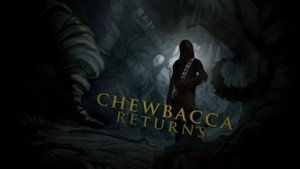 Chewbacca Returns