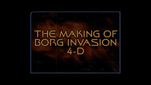 The Making of Borg Invasion 4D (Season 7)