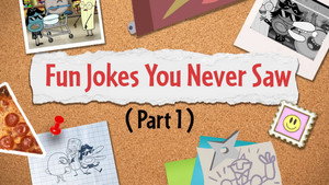 Fun Jokes You Never Saw (1)