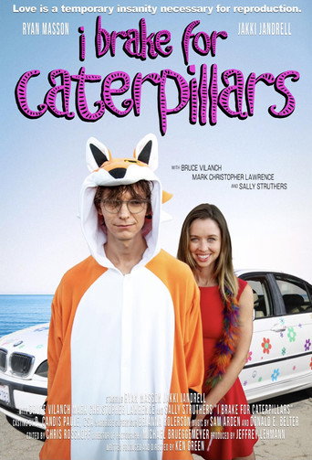 I Brake for Caterpillars